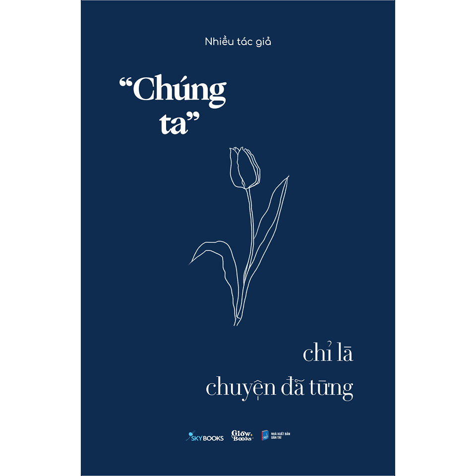 “Chúng Ta” Chỉ Là Chuyện Đã Từng