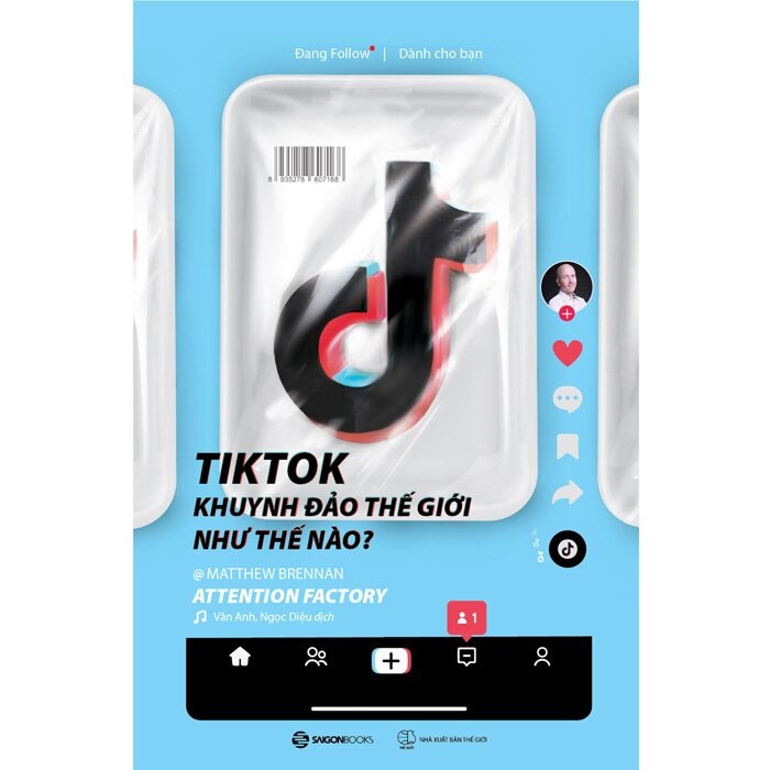 TikTok khuynh đảo thế giới như thế nào?