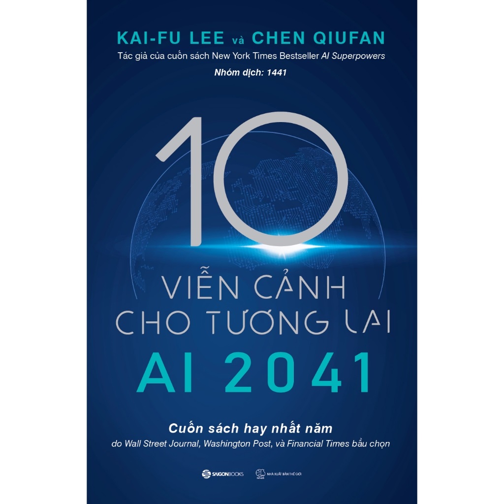 AI 2041: 10 Viễn Cảnh Trong Tương Lai